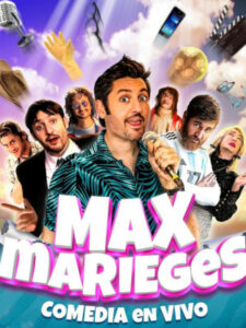El show de Max Marieges - Comedia en vivo